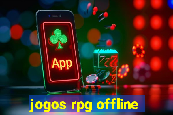 jogos rpg offline